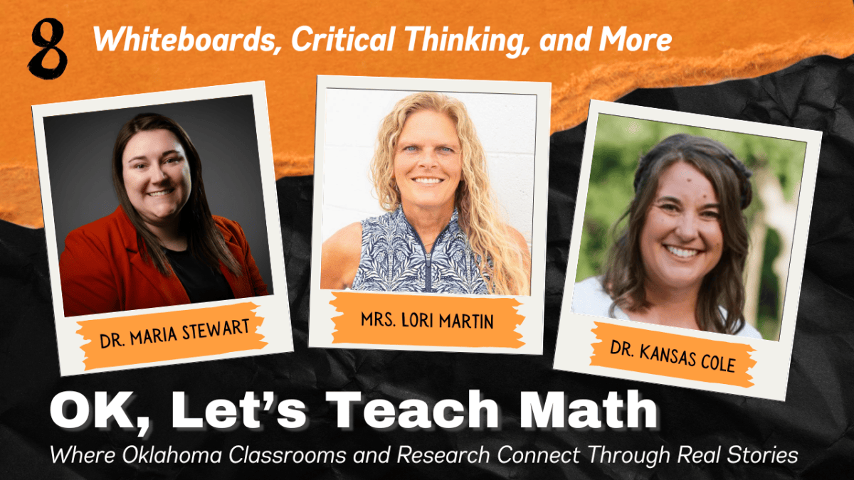 Episode 8: Whiteboards, Critical Thinking, and&nbsp;More